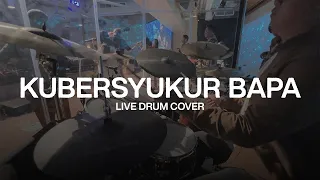 Kubersyukur Bapa - Symphony Worship - Drum Cover