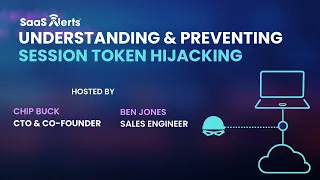 Understanding & Preventing Session Token Hijacking