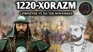 CHINGIZXONING XORAZM DAVLATIGA BOSTIRIB KELISHI VA SULTON MUHAMMAD VA JALOLIDIN MANGUBERDNING JANGLA