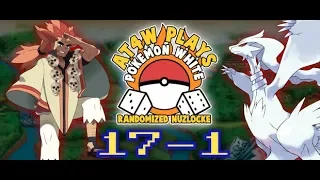 Pokémon White Randomized Nuzlocke 17, Part 1: Beginning of the End - Let's Play