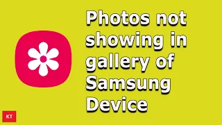 How to Fix if Images are Not Showing in the Gallery of Android Device (Samsung)