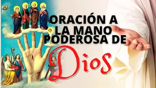 ORACIÓN MILAGROSA A LA MANO PODEROSA DE DIOS