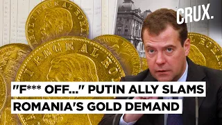 Ex-Russian President Says Romania "Not A Nation,” Rejects Calls For Moscow To Return Seized Gold