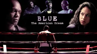Blue: The American Dream | Trailer | Ryan Minningham | Don Wallace | Keith David | Daya Vaidya