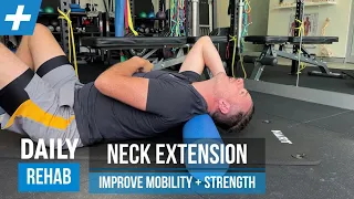 Improve your Neck Extension Mobility and Strength | Tim Keeley | Physio REHAB