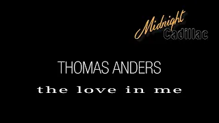THOMAS ANDERS The Love In Me