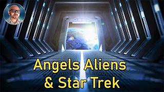 Angels, Aliens and Star Trek | Paul Wallis | audio only