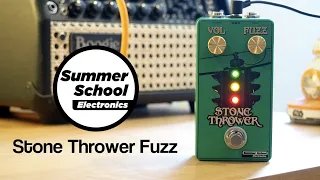 Summer School Electronics Stone Thrower Fuzz