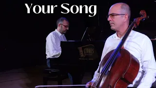 Your Song  Cover for Cello & Piano