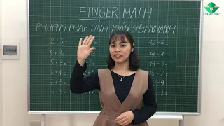 Dạy Bé Học Toán Cực Dễ Dàng Qua Phương Pháp Finger Math_ Dành cho các bé từ 4 đến 7 tuổi