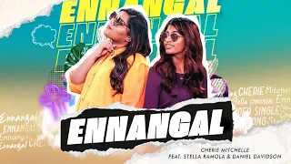 Ennangal Official Music Video | Cherie Mitchelle | Stella Ramola | Daniel Davidson