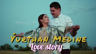 Selbi Tuwakgylyjowa Yhlas Dadayew / Nesibam (Love story Yurthan & Medine)