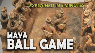 The Ancient Maya Ball Game Explained in 5 Minutes