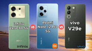 Infinix Zero 30 5G vs Redmi Note 12 Pro 5G vs vivo V29e