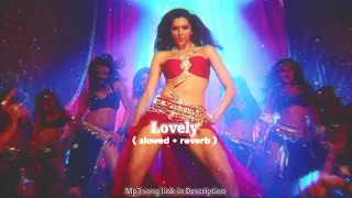 Kanika Kapoor - Lovely (Slowed + Reverb) || Happy New Year