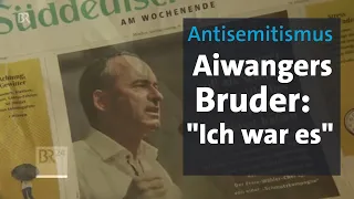 Antisemitismus-Vorwurf: Aiwangers Bruder offenbart sich - BR24