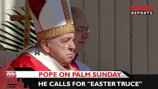 #PopeFrancis calls for "Easter truce" in Ukraine 🇺🇦 on Palm Sunday