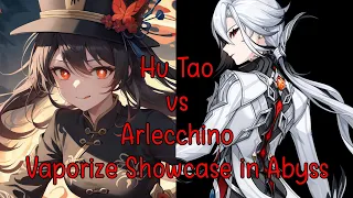 Hu Tao vs Arlecchino Vaporize Showcase Spiral Abyss 4.5 Floor 12 (Speedrun Test) | Genshin Impact