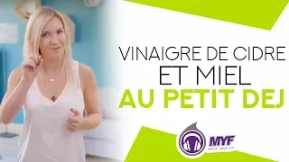 VINAIGRE DE CIDRE ET MIEL AU PETIT DEJ - Websérie FITNESS TRANSFORMATION by MYF (65/90)