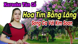 Karaoke Tân Cổ | Hoa Tím Bằng Lăng | Song Ca Với Kim Xoan | Beat Trần Huy 2021