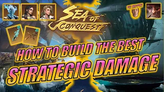 Sea of Conquest - How to Build the Best Strategic Damage Ship!