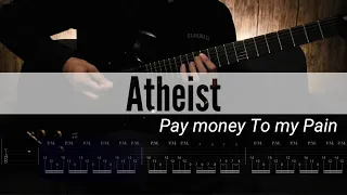 Pay money To my Pain / Atheist【ギタータブ譜】【Guitar tab】