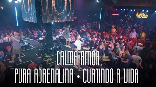 Calma Amor / Pura Adrenalina / Curtindo a Vida - I Love Pagode