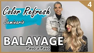 BALAYAGE Paso a Paso - 4 de 6 - Seminario Color Refresh