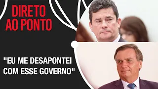 Moro fala da decepção com o governo Bolsonaro e ingresso na política