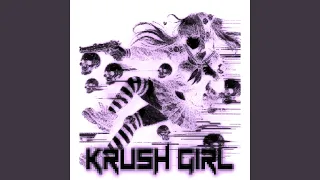 KRUSH GIRL (SLOWED + REVERB)
