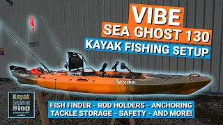 Vibe Sea Ghost 130 Kayak Fishing Set Up - Detailed Rigging Overview