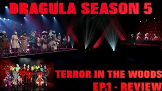 Dragula Season 5, Ep.1 Terror In The Woods - Review