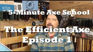 5-Min Axe School: The Efficient Axe Ep1