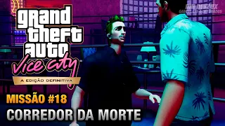 GTA Vice City Edição Definitiva - Missão #18 - Corredor da Morte