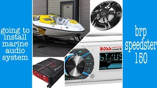 How to install Audio system in BRP speedster 150 boat