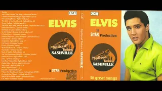 Elvis Presley Spliced Takes Nashville