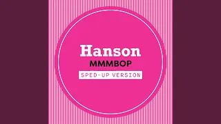 MMMBop (Sped Up)