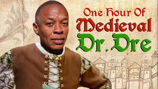 Dr. Dre Beats but they're MEDIEVAL | feat Still D.R.E, In Da Club, Xxplosive, California Love + more