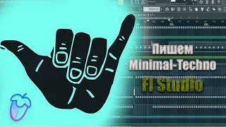 Minimal-Techno Tutorial  Fl Studio 20