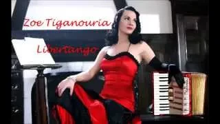 ZOE TIGANOURIA  -  LIBERTANGO  - TANGO