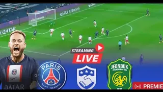 PSG vs Jeonbuk Hyundai Live Match Today | International Club Friendly 2023