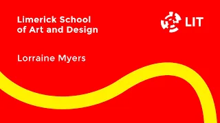 Art & Design at Clare Street CAO Presentation 2021 - Lorraine Myers