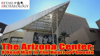 The Arizona Center: A Dead Mall In The Heart Of Phoenix | Retail Archaeology