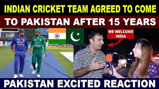 INDIAN CRICKET Team Agreed To Come To PAKISTAN After 15 Years | Pakistan Public EXCITED Reaction