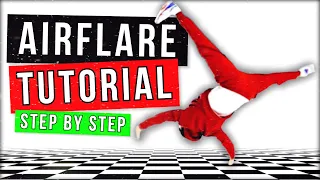 BEST AIRFLARE TUTORIAL (2020) - BY SAMBO - HOW TO BREAKDANCE (#6)