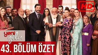 Yeni Gelin 43. Bölüm Özet (HD)