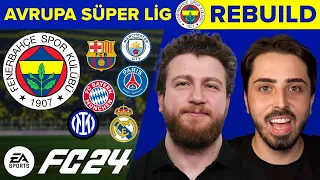 Fenerbahçe Rebuild ama Avrupa Süper Ligi'nde! w/ @ardenpapazyan