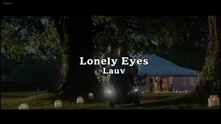 Lauv - Lonely Eyes [가사/Lyrics/해석]