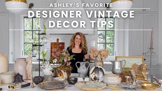 Designer Vintage Decor Tips | How To Decorate with Vintage Treasures