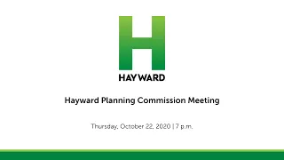 Oct. 22, 2020: Hayward Planning Commission Meeting